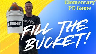 Elementary PE Game: Fill The Bucket!