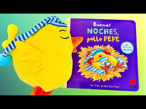 El pollo pepe y Sus amigos se van a dormir