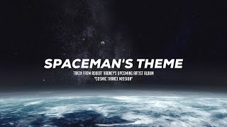 Robert Vadney - Spaceman's Theme (Official Video)