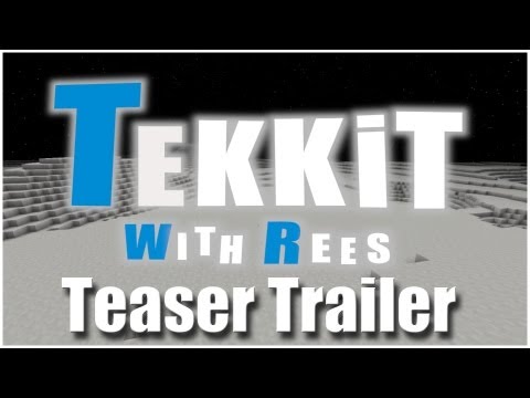 Tekkit with Rees - Teaser Trailer