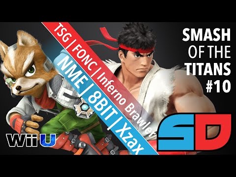 Smash of the Titans #10 - Winners Quarters - NME|8BIT|Xzax (Fox) vs TSG|FONC|Inferno Brawler (Ryu)