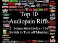 Audiopain Top 10 Riffs