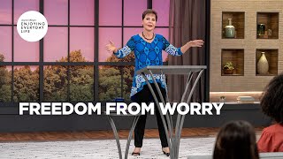 Freedom from Worry | Joyce Meyer | Enjoying Everyday Life Teaching