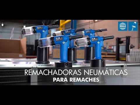 Gama Remachadoras Neumáticas PT remaches - BRALO
