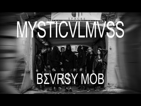 MYSTICVLMVSS BY BΣVRSY MOB (FIlmed by Alexandr Silantyev)