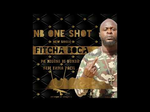 NB ONE SHOT - Fitcha boca (Official Audio)