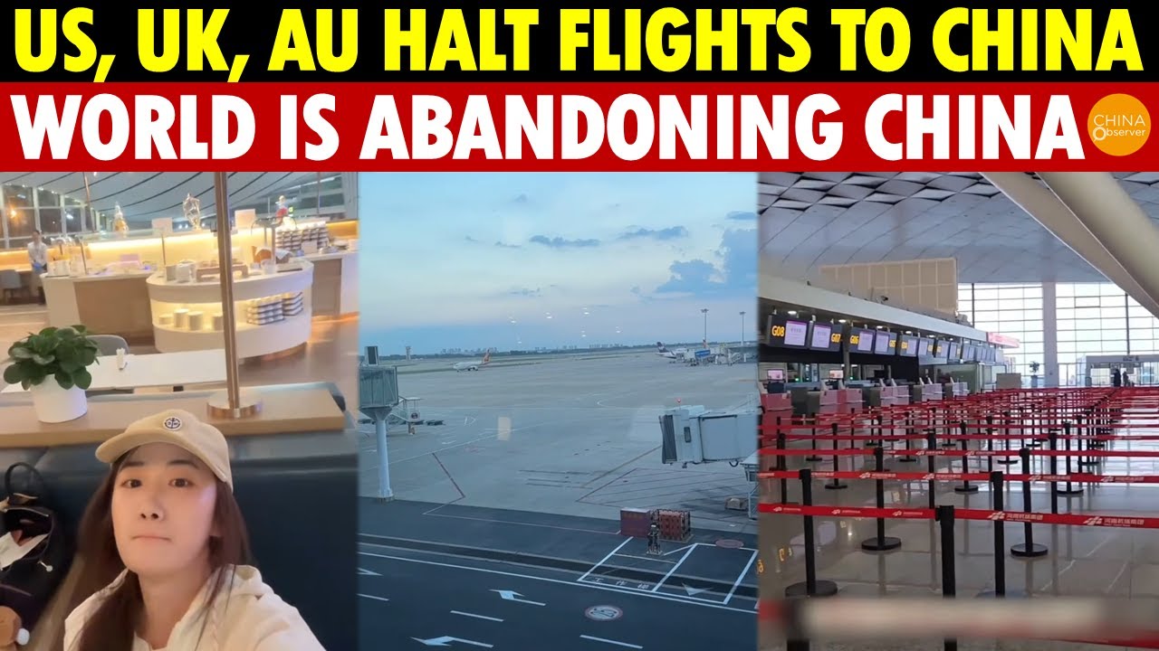 The US, UK, Australia, and Several Nations Stop Flights to China, The World Is Abandoning China