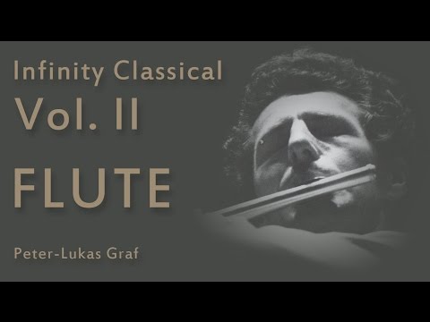 Peter-Lukas Graf - Infinity Classical Vol. II / Almost 3 hours of Flute & Classical Music