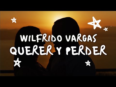 Querer Y Perder - Wilfrido Vargas