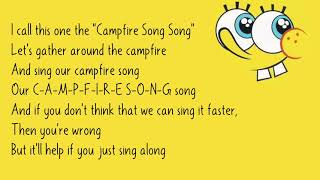 SpongeBob SquarePants - Campfire Song Song (Lyrics)