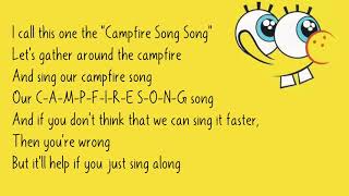 SpongeBob SquarePants - Campfire Song Song (Lyrics)