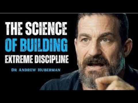 The Science Of Building EXTREME Discipline - Andrew Huberman best motivation  speech
