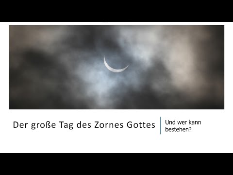 Der große Tag des Zornes Gottes | Und wer kann bestehen? | Offenbarung 6:17​