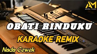 Download lagu OBATI RINDUKU KARAOKE REMIX NADA CEWEK mp3