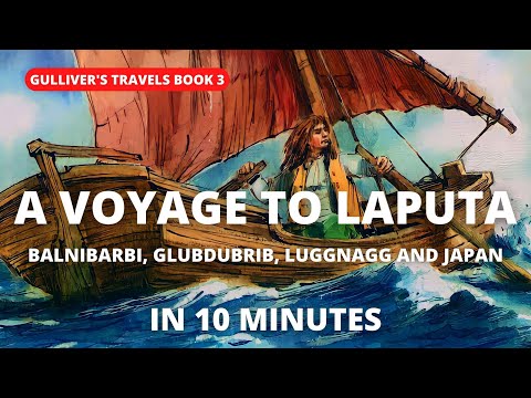 A Voyage to Laputa | Gulliver's Travels Book 3 | Summary in English