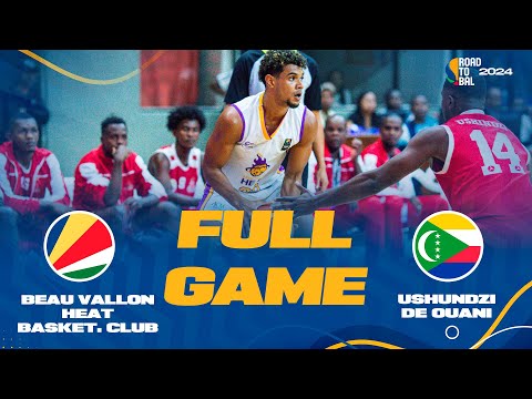 Beau Heat v Ushindzi de Ouani | Full Basketball Game | Africa Champions Clubs ROAD TO B.A.L. 2024