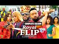 ROYAL FLIP COMPLETE SEASON 2023 LATEST NIGERIAN NOLLYWOOD MOVIES Africa Movie Academy Awards