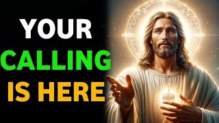 God Message : Your Calling is Here | God Says | God Message Today | Gods Message Now | God,s Voice 
