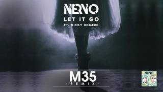 NERVO Ft. Nicky Romero - Let It Go (M35 Remix)