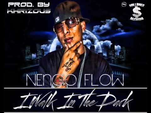 I Walk In The Dark @ Ñengo Flow