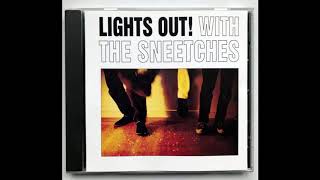 The Sneetches - I Don't Expect Her For You (Look At That Girl)