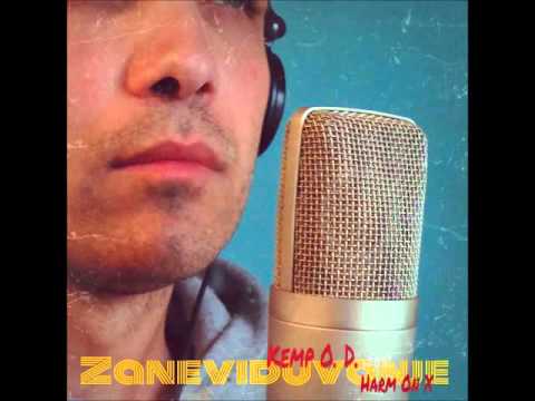 Kemp O. D. & Harm On X - Zaneviduvanje