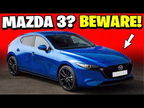 7 Reasons Why It's Best NOT to Buy Mazda 3!