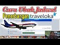 Cara Ubah Jadwal Penerbangan di Traveloka 2019 | Mas Dhar Cara Ubah Jadwal Penerbangan di Traveloka 2019 | Mas Dhar