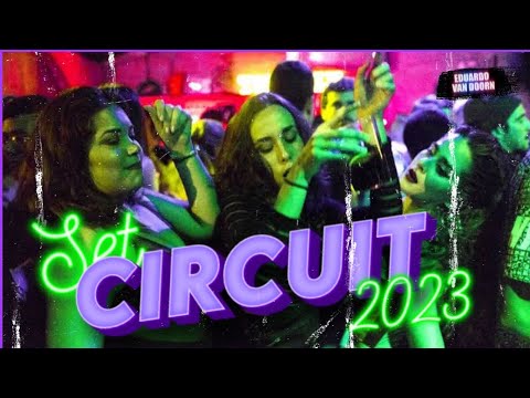 SET CIRCUIT (Mayo 2023) 🥳 | A Cantar & Bailar 💥💃