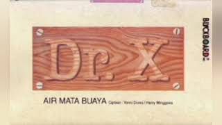 Download lagu Dr. X - Air Mata Buaya (1998) mp3