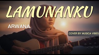 Download lagu ARWANA - LAMUNANKU (COVER  BY MUSICA VIBES) mp3