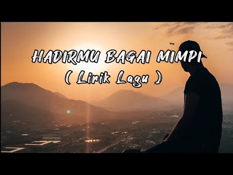 HADIRMU BAGAI MIMPI_ Fauzi Bima_ ( Lirik & Cover ) - Lirik Lagu