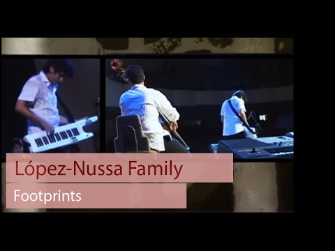 Harold López-Nussa & Family - "Footprints"