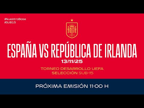 España - República de Irlanda I Sub-15 femenina I Torneo Desarrollo UEFA | 🔴 SEFUTBOL