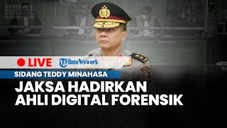 LIVE: Sidang Kasus Narkoba Irjen Teddy Minahasa, Jaksa Hadirkan Ahli Digital Forensik