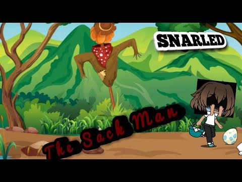 The Sack Man/Something Scary(SNARLED)