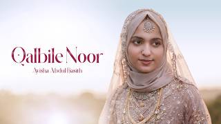 Download lagu Qalbile Noor | Ayisha Abdul Basith | @raazarazaq [ LYRIC VIDEO] mp3