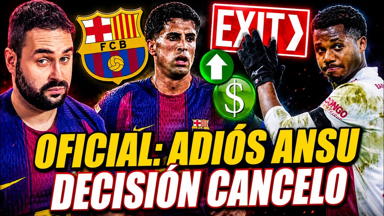 🚨OFICIAL: ¡El BARÇA CONSIGUE 11 MILLONES por ANSU FATI! - CONDICIONES de LAPORTA a CANCELO