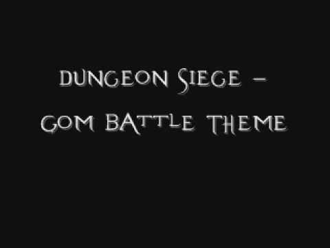 Dungeon Siege Gom Battle Theme