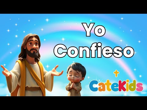 🙏 Oración Yo Confieso - CATEKIDS