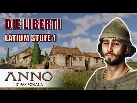 ANNO 117 ⚜️ How to start in LATIUM | Tutorial & Tips | The LIBERTI: ALL THE INFO