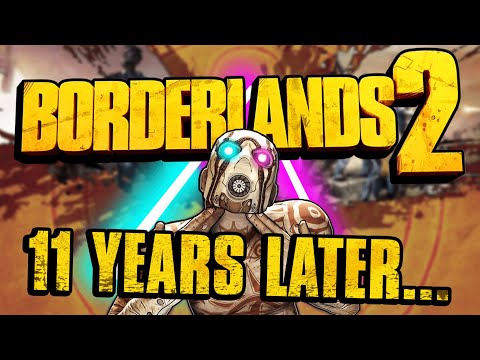 Borderlands 2 | 11 Years Later - A Retrospective