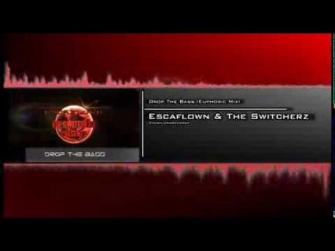 Escaflown & The Switcherz - Drop The Bass (Euphoric Mix)