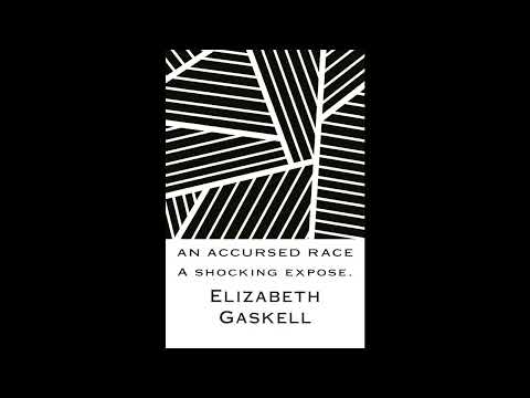 An Accursed Race: A shocking expose by Elizabeth Gaskell — free full audiobook