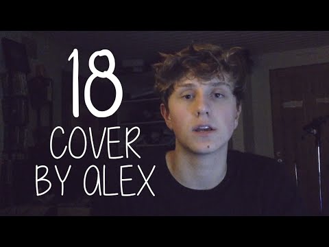 18 by One Direction - Cover by Alex Holtti