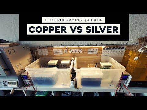 Electroforming Quicktip - Differences between Copper and Silver