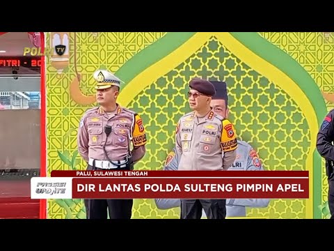 PRESISI UPDATE: POLDA SULTENG GELAR APEL PERDANA OPERASI KETUPAT TINOMBALA 2025 27/03/25 (14.00)