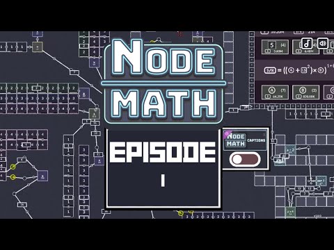 Node Math - Episode 1 Full Release!