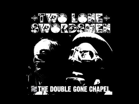 Two Lone Swordsmen - Sex Beat (The Gun Club Cover)