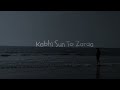 Kahani Suno 2 0 Beautiful Whatsapp Status Sad Status Best Whatsapp Status Trending Song Status